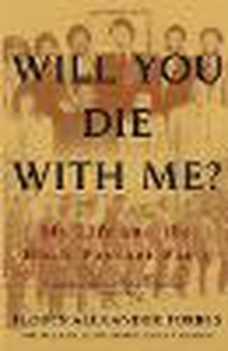 Cover image for Will You Die With Me?: My Life and the Black Panther Party