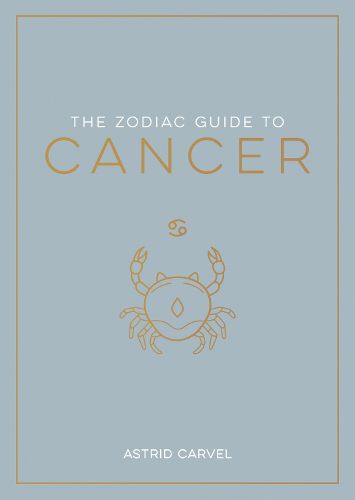 The Zodiac Guide to Cancer