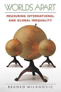 Cover image for Worlds Apart: Measuring International and Global Inequality