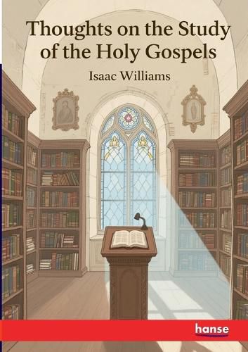 Cover image for Thoughts on the Study of the Holy Gospels