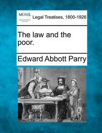 Cover image for The Law and the Poor.