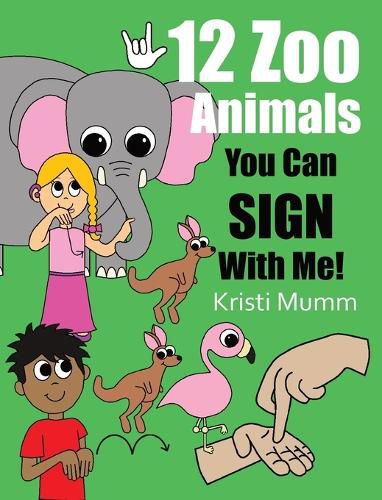 Cover image for 12 Zoo Animals You Can Sign With Me!