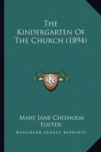 The Kindergarten of the Church (1894)