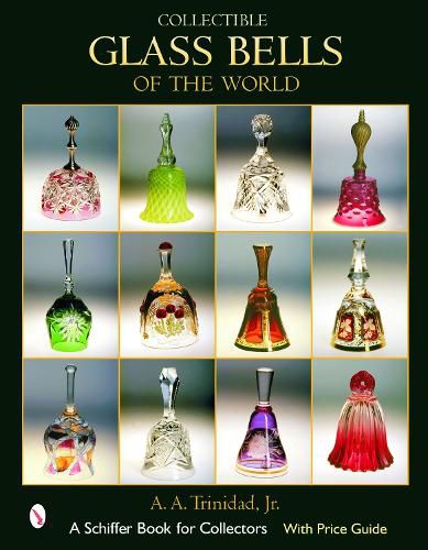 Cover image for Collectible Glass Bells of the World