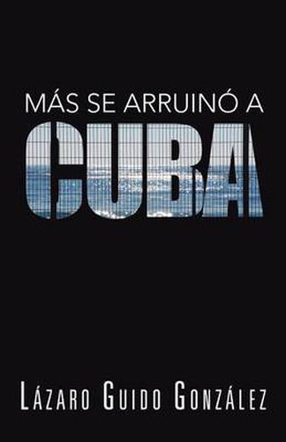 Cover image for Mas Se Arruino a Cuba