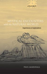 Cover image for Mystical Encounters with the Natural World: Experiences and Explanations