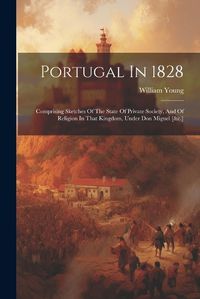 Cover image for Portugal In 1828