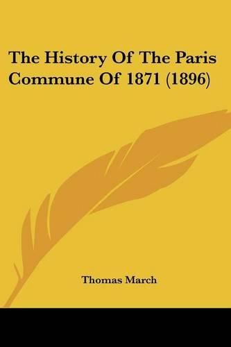 Cover image for The History of the Paris Commune of 1871 (1896)