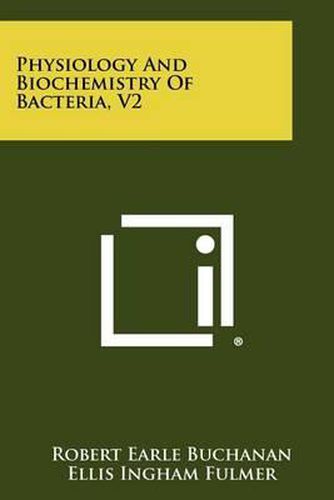 Cover image for Physiology and Biochemistry of Bacteria, V2