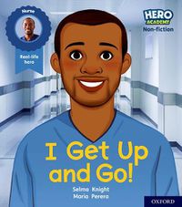 Cover image for Hero Academy Non-fiction: Oxford Level 1+, Pink Book Band: I Get Up and Go!