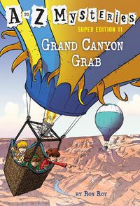 Cover image for A to Z Mysteries Super Edition #11: Grand Canyon Grab