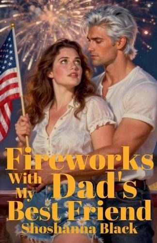 Cover image for Fireworks with My Dad's Best Friend