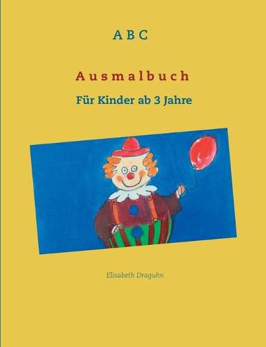Cover image for ABC Ausmalbuch: Fur Kinder ab 3 Jahre