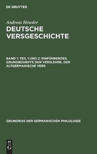 Cover image for Teil 1 Und 2: Einfuhrendes. Grundbegriffe Der Verslehre, Der Altgermanische Vers