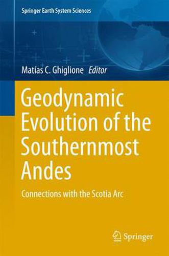 Cover image for Geodynamic Evolution of the Southernmost Andes: Connections with the Scotia Arc