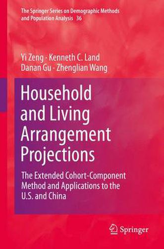 Household and Living Arrangement Projections: The Extended Cohort-Component Method and Applications to the U.S. and China