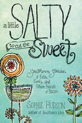 Cover image for Little Salty To Cut The Sweet, A