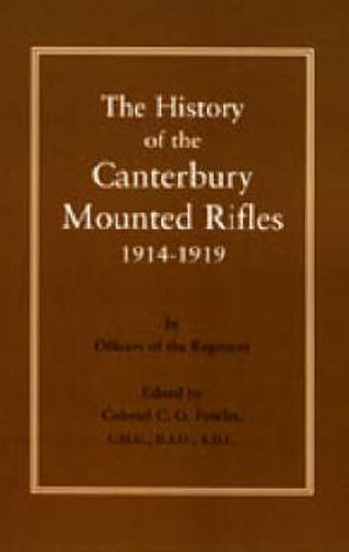 Cover image for History of the Canterbury Mounted Rifles 1914-1919