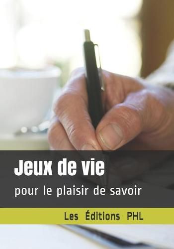 Cover image for Jeux de vie: pour le plaisir de savoir