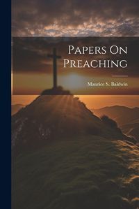 Cover image for Papers On Preaching