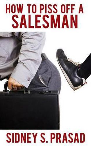 Cover image for How To Piss Off A Salesman