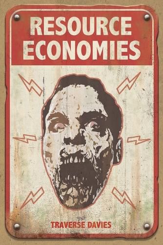 Cover image for Resource Economies: The Reclaimers: World of the Dead Book 2