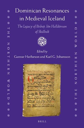 Cover image for Dominican Resonances in Medieval Iceland: The Legacy of Bishop Jon Halldorsson of Skalholt