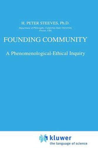 Cover image for Founding Community: A Phenomenological-Ethical Inquiry