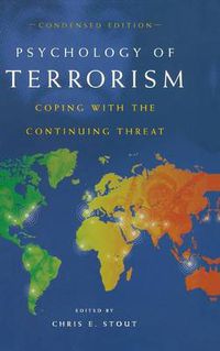 Cover image for Psychology of Terrorism: Coping with the Continuing Threat