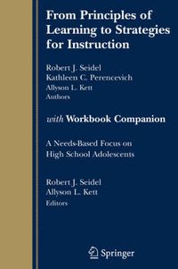 Cover image for From Principles of Learning to Strategies for Instruction-with Workbook Companion: A Needs-Based Focus on High School Adolescents