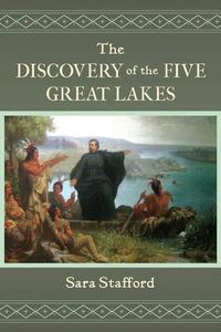 Cover image for The Discovery of the Five Great Lakes