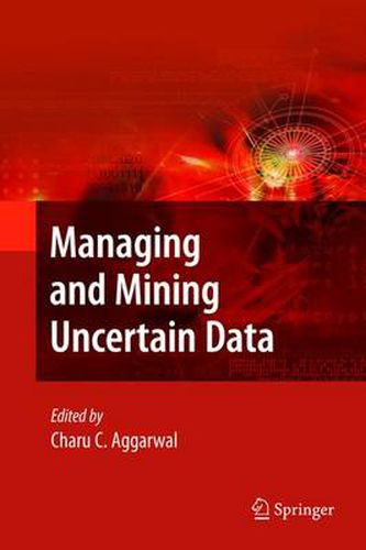 Cover image for Managing and Mining Uncertain Data