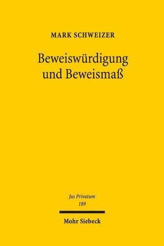 Beweiswurdigung und Beweismass: Rationalitat und Intuition