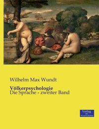 Cover image for Voelkerpsychologie: Die Sprache - zweiter Band