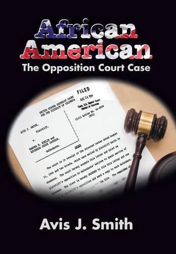 Cover image for African American: The Opposition Court Case