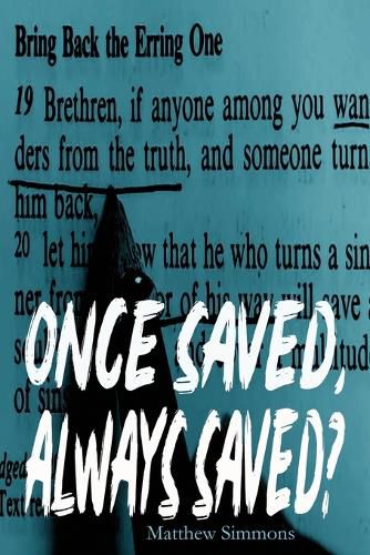 Cover image for Once Saved, Always Saved?