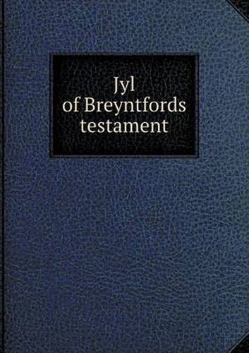 Cover image for Jyl of Breyntfords testament