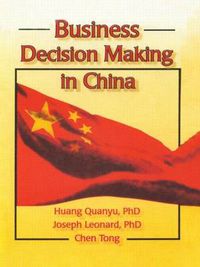 Cover image for Business Decision Making in China