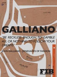 Cover image for Galliano: Renegades of Fashion