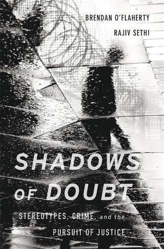 Cover image for Shadows of Doubt: Stereotypes, Crime, and the Pursuit of Justice