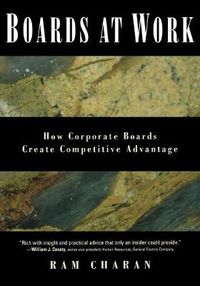 Cover image for Boards At Work: How Corporate Boards Create Competitive Advantage