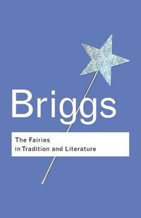 Cover image for The Fairies in Tradition and Literature