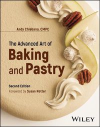 Cover image for The Advanced Art of Baking and Pastry