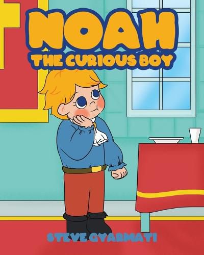 Cover image for Noah The Curious Boy