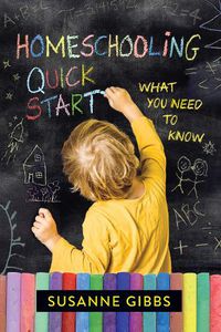 Cover image for Homeschooling Quick Start