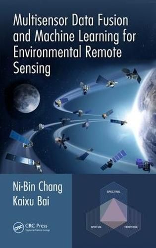 Cover image for Multisensor Data Fusion and Machine Learning for Environmental Remote Sensing