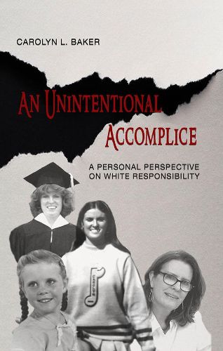 Cover image for An Unintentional Accomplice - A Personal Perspective on White Responsibility