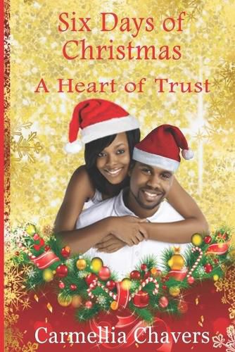 Cover image for 6 Days of Christmas: A Heart of Trust