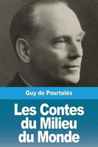 Cover image for Les Contes du Milieu du Monde