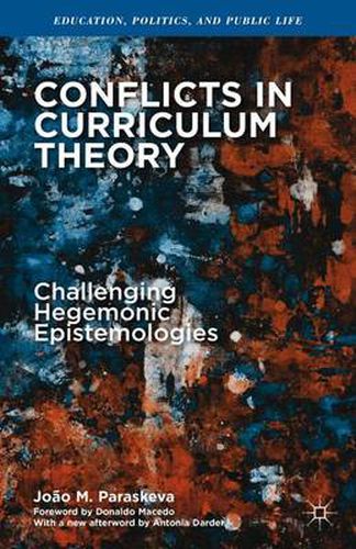 Cover image for Conflicts in Curriculum Theory: Challenging Hegemonic Epistemologies